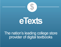 eTexts The nation's leading college store provider of digital textbooks