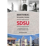 Historic Walking Tours Of SDSU: Celebrating 125 Years With 12.5 Slightly Scholarly Strolls