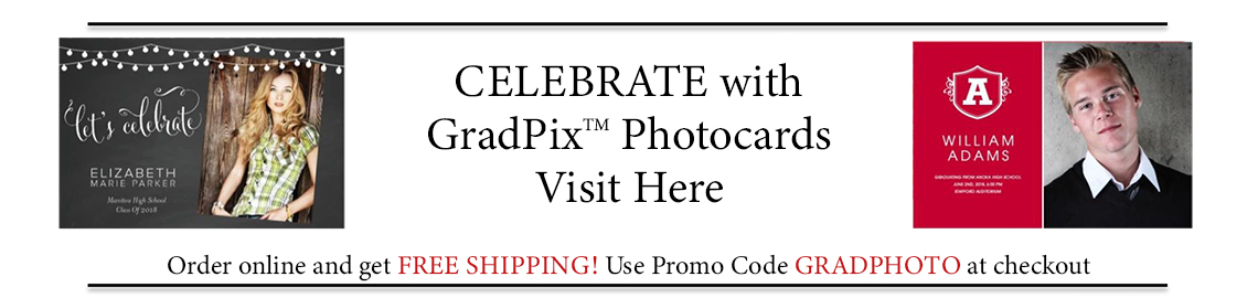 Celebrate with GradPix Photocards. Order online and get FREE SHIPPING! Use Promo Code GRADPHOTO at checkout