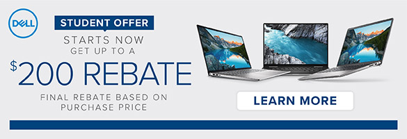 Student Offer Starts Now. Get Up to A $200 Rebate! Final Rebate Based on Purchase Price.
